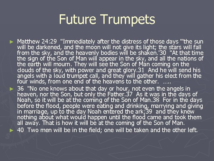 Future Trumpets Matthew 24: 29 
