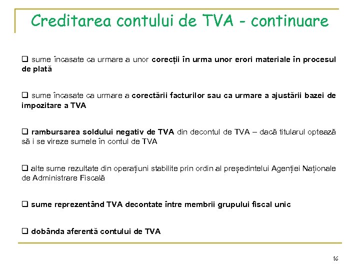 Creditarea contului de TVA - continuare q sume încasate ca urmare a unor corecții