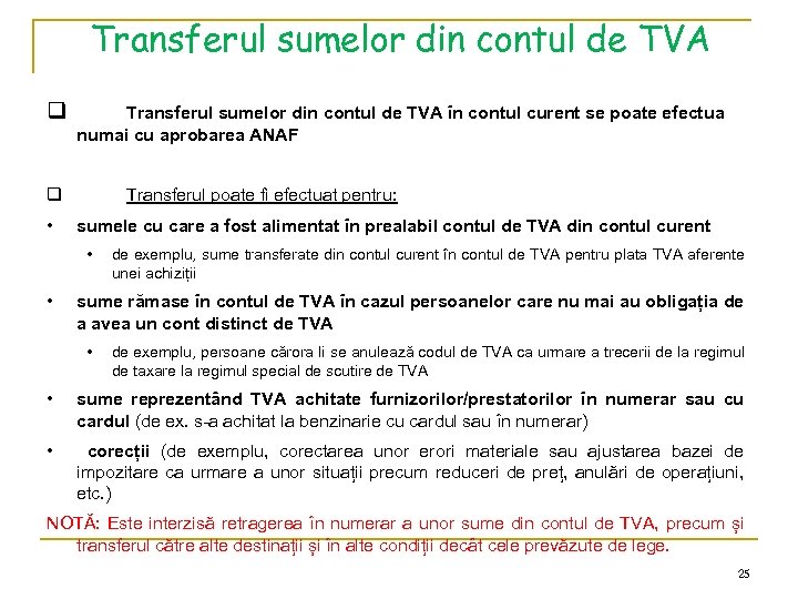 Transferul sumelor din contul de TVA q Transferul sumelor din contul de TVA în