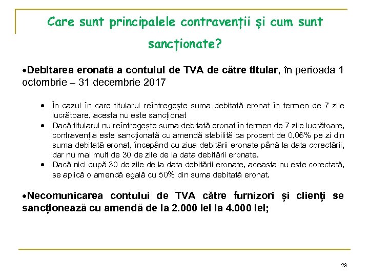 Care sunt principalele contravenții și cum sunt sancționate? Debitarea eronată a contului de TVA