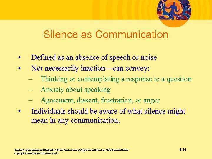 Silence as Communication • • • Defined as an absence of speech or noise