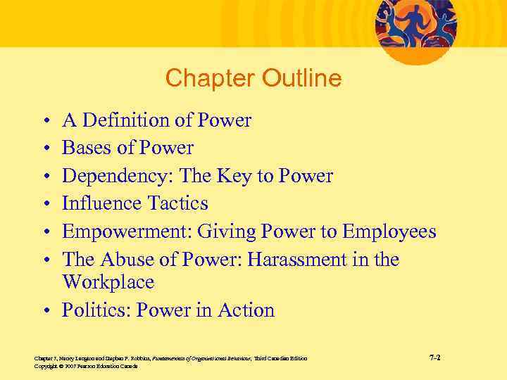 Chapter Outline • • • A Definition of Power Bases of Power Dependency: The