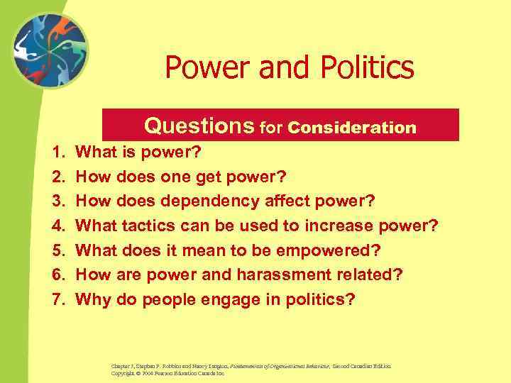 Power and Politics 1. 2. 3. 4. 5. 6. 7. Questions for Consideration What
