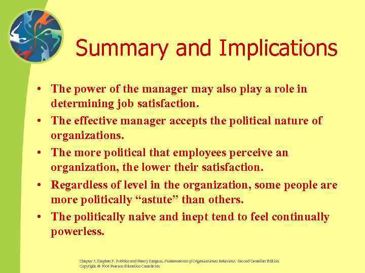 Summary and Implications • The power of the manager may also play a role