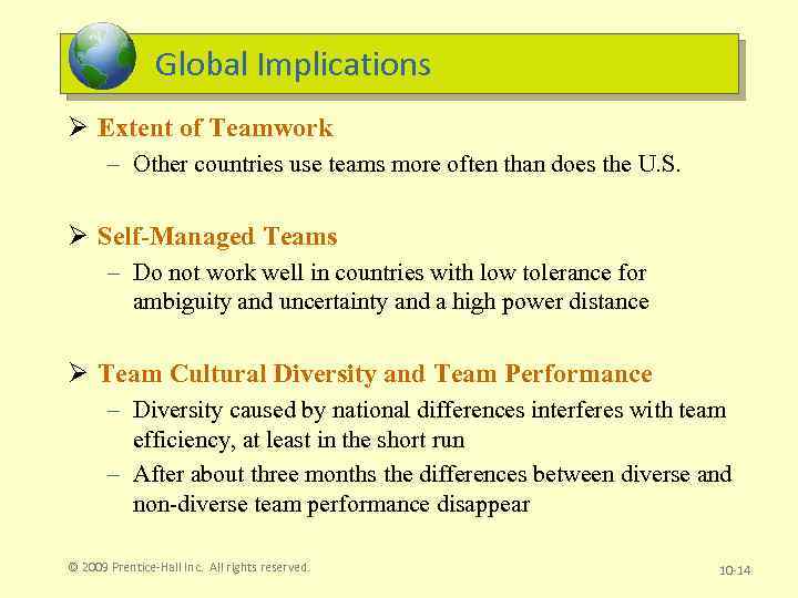 Global Implications Ø Extent of Teamwork – Other countries use teams more often than