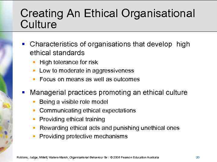 Creating An Ethical Organisational Culture § Characteristics of organisations that develop high ethical standards