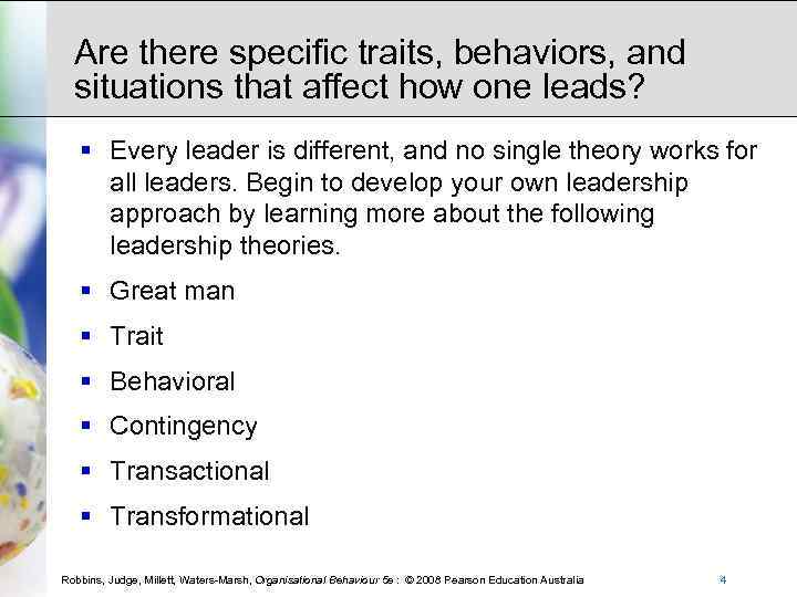 Are there specific traits, behaviors, and situations that affect how one leads? § Every