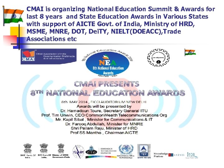 CMAI is organizing National Education Summit & Awards for last 8 years and State