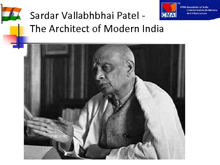 Sardar Vallabhbhai Patel The Architect of Modern India 