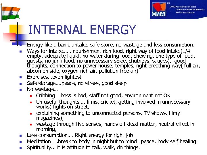 INTERNAL ENERGY n n n n Energy like a bank…intake, safe store, no wastage