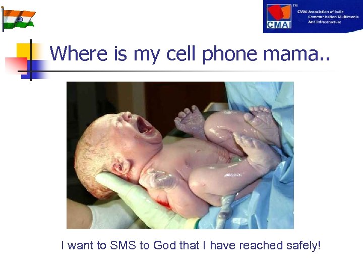 Where is my cell phone mama. . I want to SMS to God that