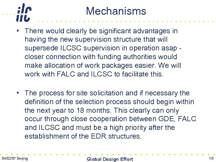 Mechanisms • There would clearly be significant advantages in having the new supervision structure
