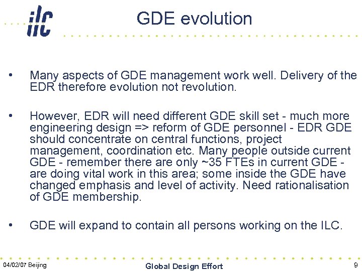 GDE evolution • Many aspects of GDE management work well. Delivery of the EDR