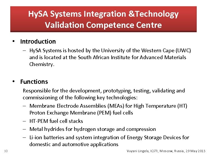 Hy. SA Systems Integration &Technology Validation Competence Centre • Introduction – Hy. SA Systems