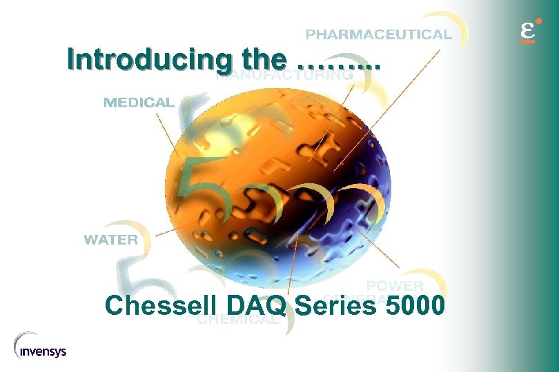 Introducing the ……. . . Chessell DAQ Series 5000 