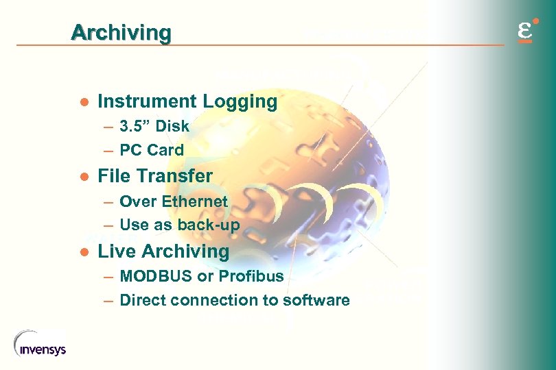 Archiving l Instrument Logging – 3. 5” Disk – PC Card l File Transfer