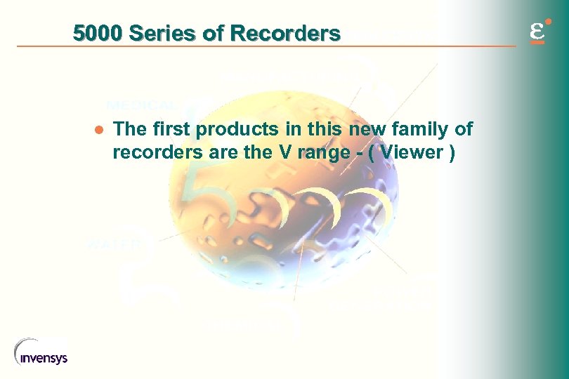 5000 Series of Recorders l The first products in this new family of recorders