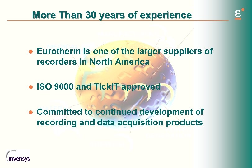 More Than 30 years of experience l Eurotherm is one of the larger suppliers