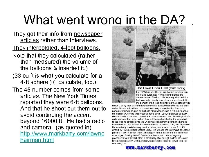 What went wrong in the DA? They got their info from newspaper articles rather