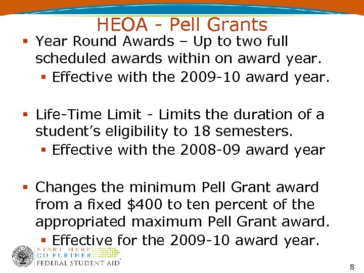 HEOA - Pell Grants Year Round Awards – Up to two full scheduled awards