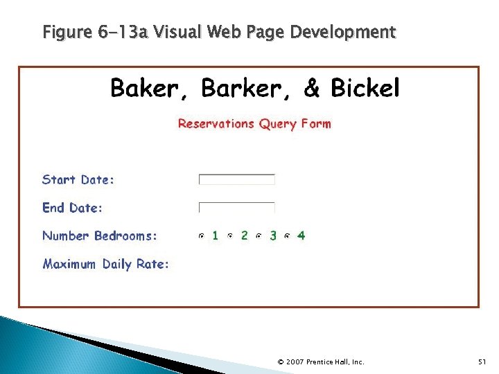 Figure 6 -13 a Visual Web Page Development © 2007 Prentice Hall, Inc. 51