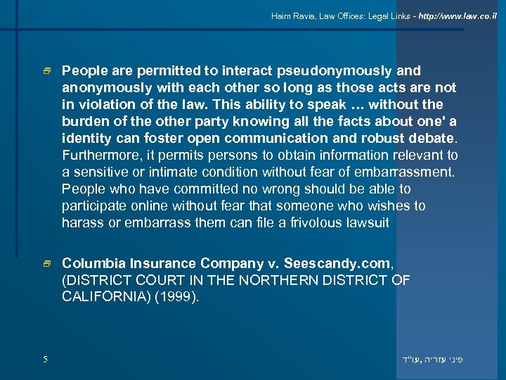 Haim Ravia, Law Offices: Legal Links - http: //www. law. co. il 2 People