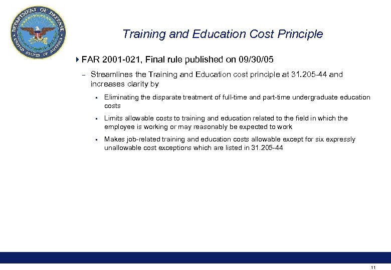 Training and Education Cost Principle 4 FAR 2001 -021, Final rule published on 09/30/05