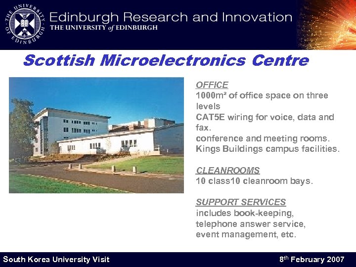 Scottish Microelectronics Centre OFFICE 1000 m² of office space on three levels CAT 5