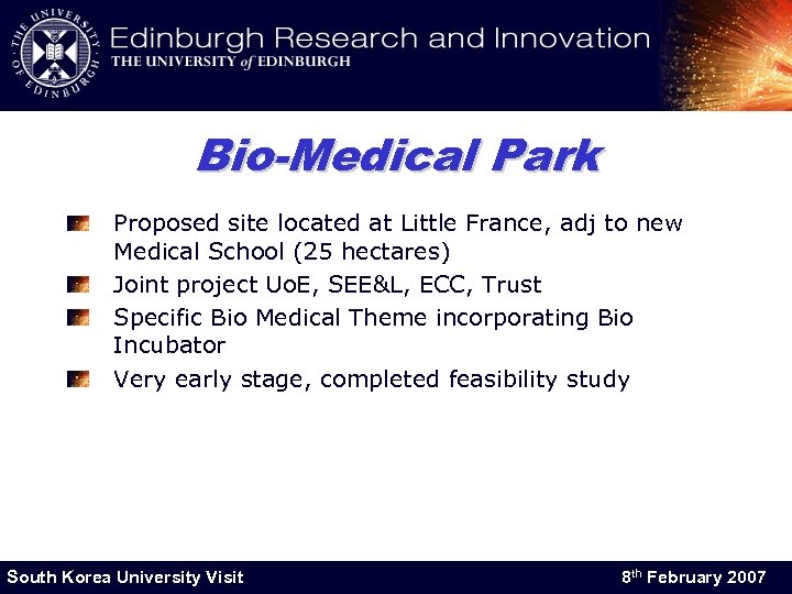 Bio-Medical Park Proposed site located at Little France, adj to new Medical School (25