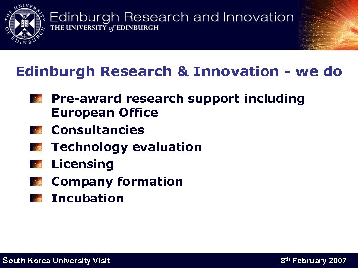 Edinburgh Research & Innovation - we do Pre-award research support including European Office Consultancies
