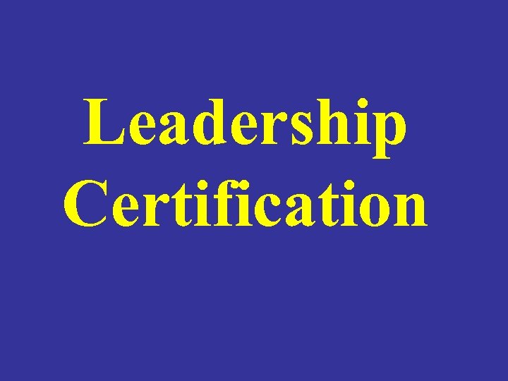 Leadership Certification 