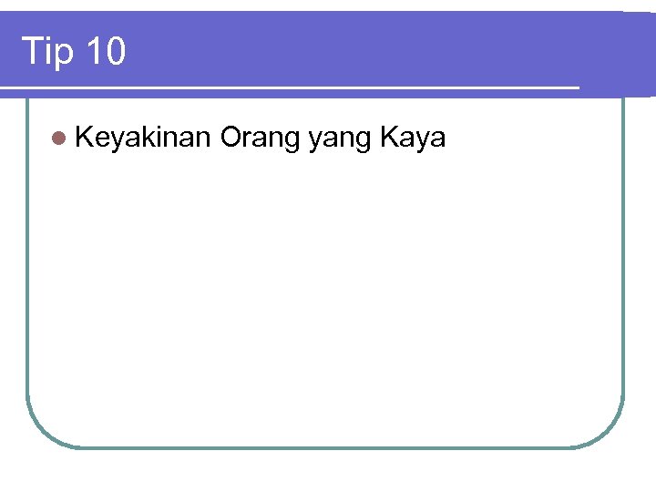 Tip 10 l Keyakinan Orang yang Kaya 