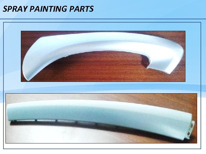 SPRAY PAINTING PARTS 