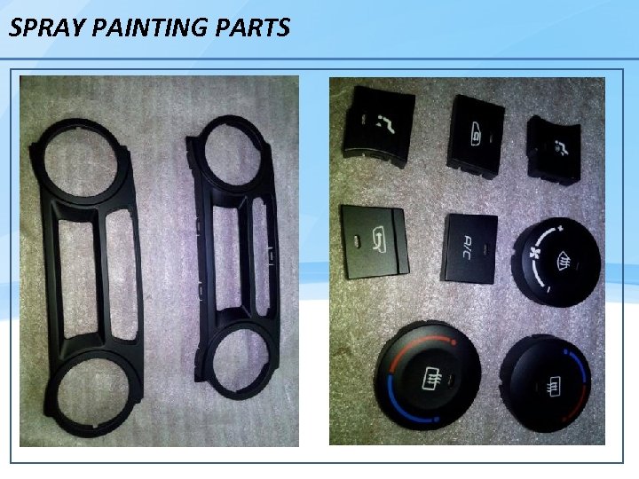 SPRAY PAINTING PARTS 