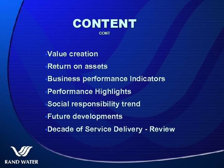 CONTENT CONT • Value creation • Return on assets • Business performance Indicators •