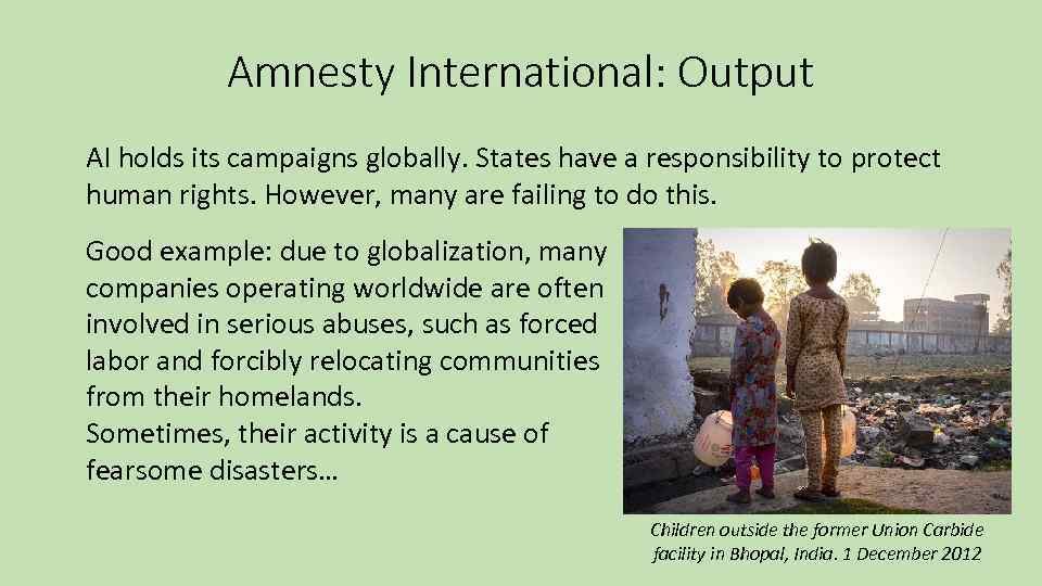 Amnesty International: Output AI holds its campaigns globally. States have a responsibility to protect