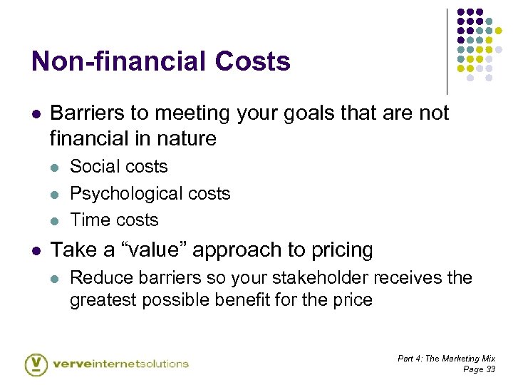 Non-financial Costs l Barriers to meeting your goals that are not financial in nature