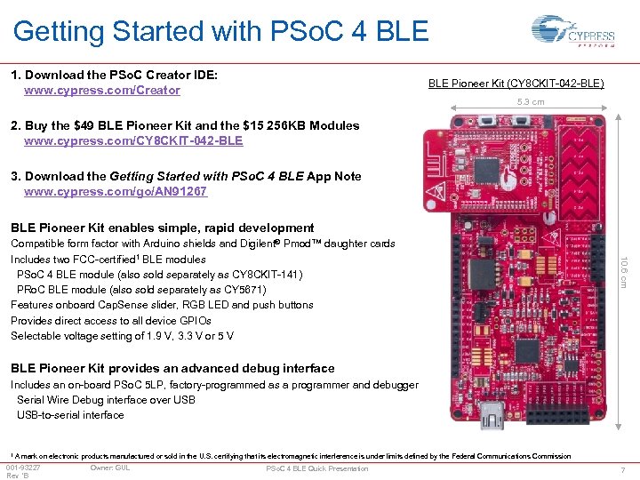 Getting Started with PSo. C 4 BLE 1. Download the PSo. C Creator IDE: