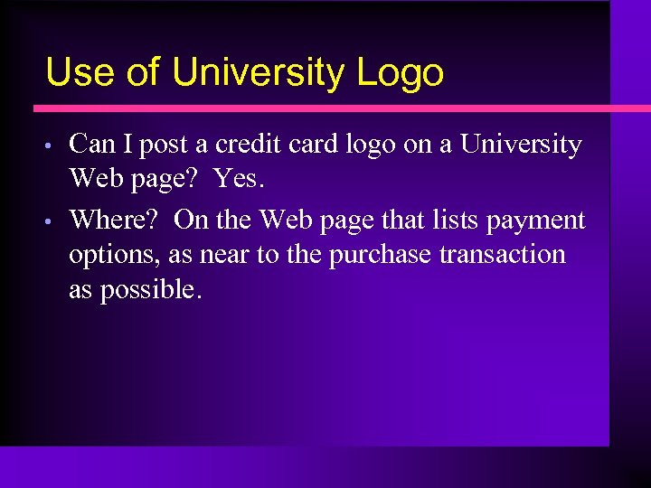 Use of University Logo • • Can I post a credit card logo on