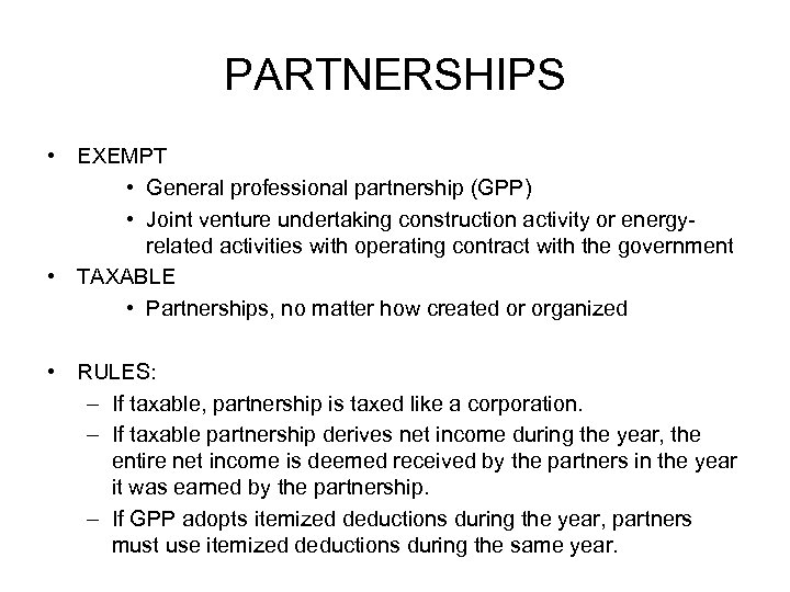 PARTNERSHIPS • EXEMPT • General professional partnership (GPP) • Joint venture undertaking construction activity