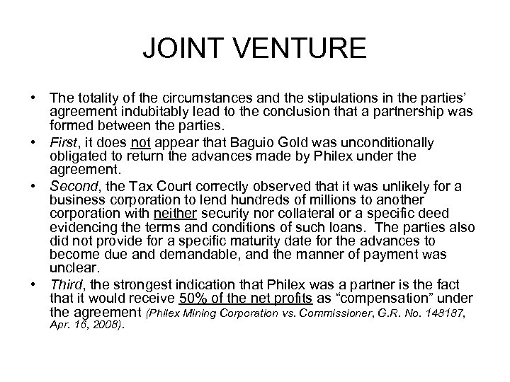 JOINT VENTURE • The totality of the circumstances and the stipulations in the parties’