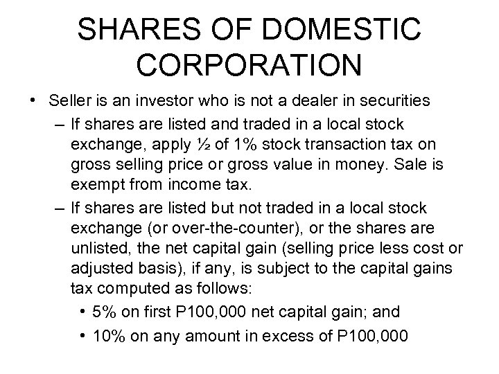 SHARES OF DOMESTIC CORPORATION • Seller is an investor who is not a dealer