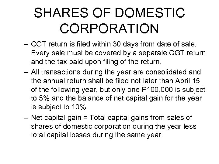 SHARES OF DOMESTIC CORPORATION – CGT return is filed within 30 days from date