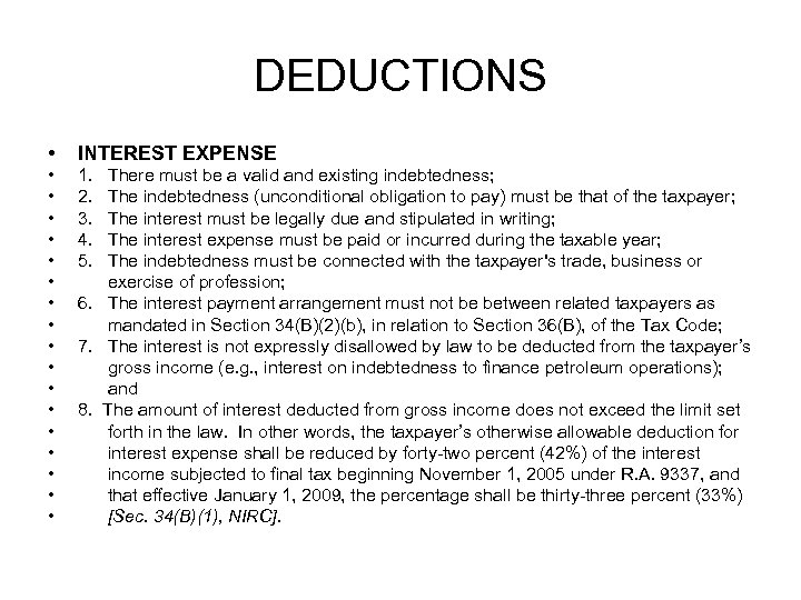 DEDUCTIONS • INTEREST EXPENSE • • • • • 1. 2. 3. 4. 5.