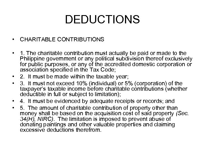 DEDUCTIONS • CHARITABLE CONTRIBUTIONS • 1. The charitable contribution must actually be paid or