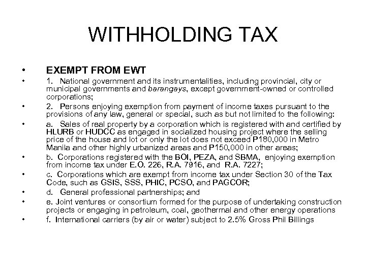 WITHHOLDING TAX • EXEMPT FROM EWT • 1. National government and its instrumentalities, including