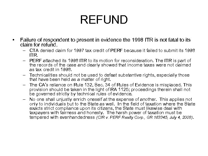 REFUND • Failure of respondent to present in evidence the 1998 ITR is not