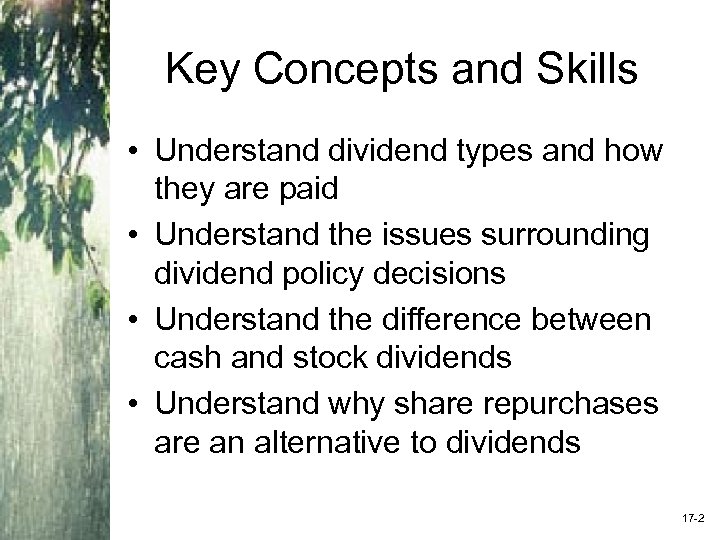 Key Concepts and Skills • Understand dividend types and how they are paid •