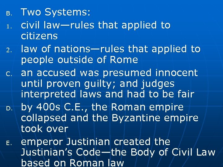 B. 1. 2. C. D. E. Two Systems: civil law—rules that applied to citizens