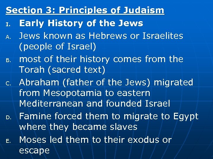 Section 3: Principles of Judaism I. Early History of the Jews A. Jews known